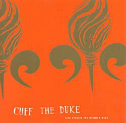 Cuff the Duke : Life Stories for Minimum Wage